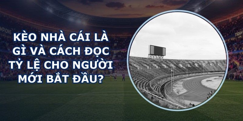 Kèo Nhà Cái