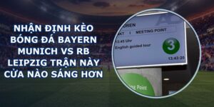 nhận định kèo bóng đá Bayern Munich vs RB Leipzig
